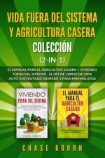 Vida fuera del sistema y Agricultura casera Colección (2 en 1)