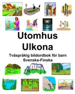 Svenska-Finska Utomhus/Ulkona Tv?spr?kig bildordbok för barn