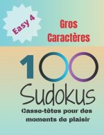 100 Sudokus: Casse-T?tes pour des moments de plaisir