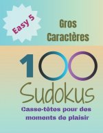100 Sudokus: Casse-T?tes pour des moments de plaisir