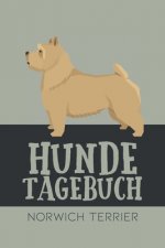 Hundetagebuch Norwich Terrier: Das Buch für deinen Hund, zum Eintragen und ausfüllen. Eintragebuch für Hundebesitzer