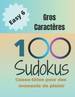 100 Sudokus: Casse-T?tes pour des moments de plaisir