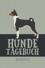 Hundetagebuch Basenji: Das Buch für deinen Hund, zum Eintragen und ausfüllen. Eintragebuch für Hundebesitzer