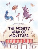 The Mighty Head of Moustafa
