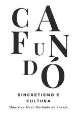 Cafundó: Sincretismo e Cultura
