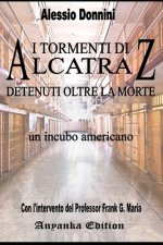 I Tormenti Di Alcatraz - Detenuti Oltre La Morte -