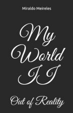 My World II: Out of Reality