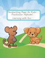 Handwriting Paper for Kids: Practicular Alphabet Learning with fun.: Cursive Writing Books and Practice Paper:3-Line and Checkered Writing Sheets(