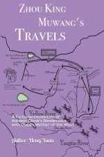 Zhou King Muwang's Travels: A Fictional Dissection of Ancient China's Rendezvous with Queen Mother of the West