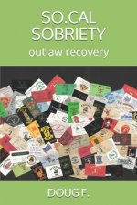 So.Cal Sobriety: outlaw recovery