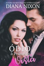 Ódio ? Primeira Vista