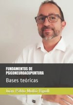 Fundamentos de Psiconeuroacupuntura: Bases teóricas