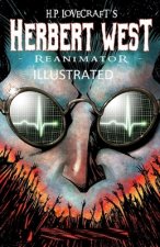 Herbert West: Reanimator Illustrated