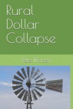 Rural Dollar Collapse