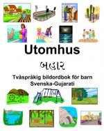 Svenska-Gujarati Utomhus Tv?spr?kig bildordbok för barn
