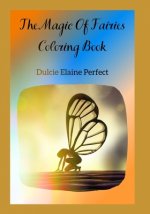The Magic Of Fairies: Coloring Book
