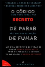 O Código Secreto de Parar de Fumar
