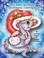 Sherri Baldy My Besties Snow Dragons Coloring Book