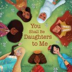You Shall Be Daughters To Me: 2 Corinthians 6:18
