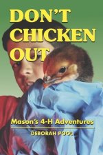 Don't Chicken Out: Mason's 4-H Adventures