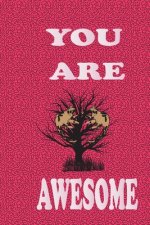 You Are Awesome: Cute Sloth Daily For Kids To Write In