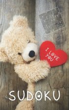 I Love You - Sudoku: Valentine's Day Gift For Mom, Dad, Grandma, Grandpa - Quiz Book With Solutions - Classic 9x9 Puzzle Grid