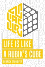 Life is Like a Rubik's Cube