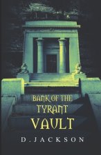 Bank of the Tyrant Vault (Special Edition): The SMB