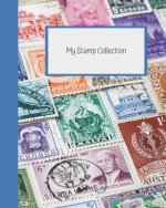 My Stamp Collection: Stamp Collecting Album for Kids