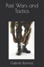 Past Wars and Tactics
