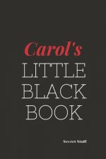 Carol's Little Black Book: Carol's Little Black Book