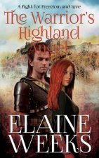 The Warrior's Highland Angel: A Fight for Freedom and Love