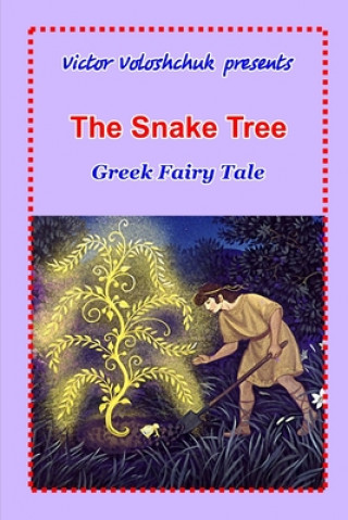 The Snake Tree: Greek fairy tale