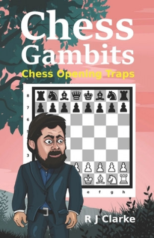 Chess Gambits: Chess Opening Traps