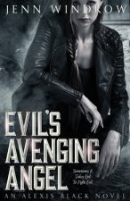 Evil's Avenging Angel