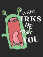 What Irks Me About You - Let It All Out: Stress Relief - Anger management - Expressive Therapies - Valentines Gift - Stress Relief Gifts