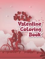 Valentine Coloring Book: Valentine Coloring Book for Boys & Girls, Ages 2-4, 4-8 (58 pages 8.5 X 11)