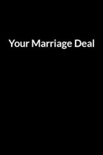 Your Marriage Deal: The Low Self Esteem African American Teacher and Mom's Guide to Saving Your Marriage through Text Messaging