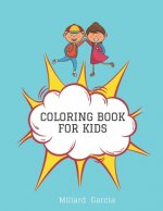 Coloring Book for Kids: Great Gift for Boys & Girls, Ages 2-8, 100 Page