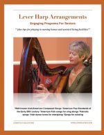 Lever Harp Arrangements: Engaging Programs For Seniors