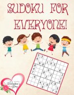 Sudoku for Everyone: valentines day books for kids - Activity book for kids that contains easy to advanced level fun Sudoku book for kids a