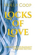 Locks of Love - A Book of Encouragement: Expanded Edition