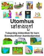 Svenska-Khmer (kambodjanska) Utomhus Tv?spr?kig bildordbok för barn