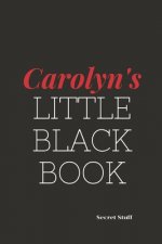 Carolyn's Little Black Book: Carolyn's Little Black Book
