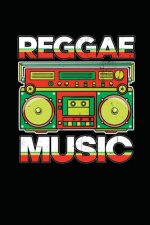 Reggae Music: Gift idea for reggae lovers and jamaican music addicts. 6 x 9 inches - 100 pages