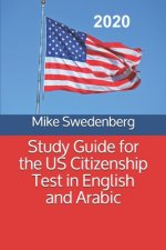 Study Guide for the US Citizenship Test in English and Arabic