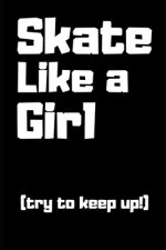 Skate Like a Girl
