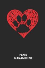 Panik Management: Arbeitsbuch, um seine Angst oder Panik zu verstehen und in den Griff zu bekommen.