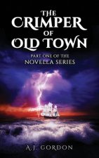 The Crimper of Old Town: Part One of the Novella Series