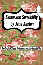 Sense and Sensibility by Jane Austen The Original Classic Unabridged and Annotated Edition: The Complete Novel of Jane Austen Modern Cover Version